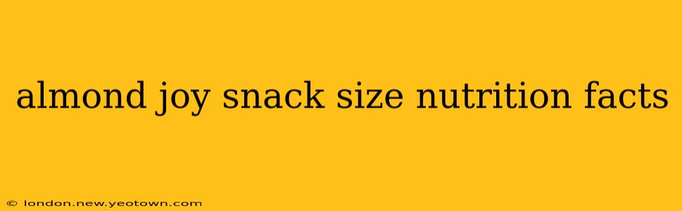 almond joy snack size nutrition facts