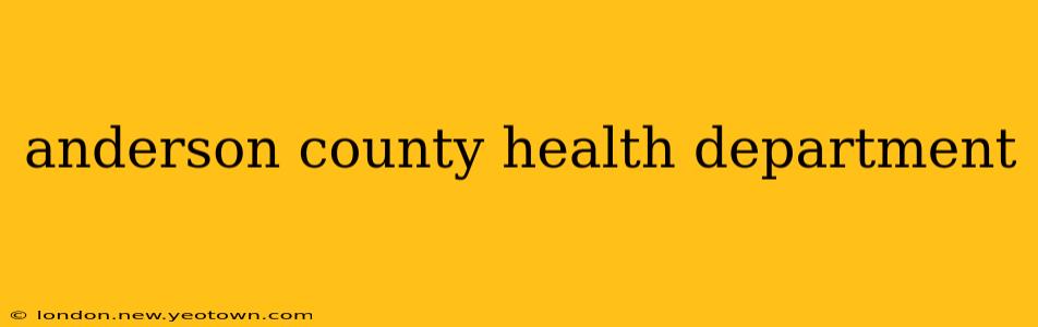 anderson county health department