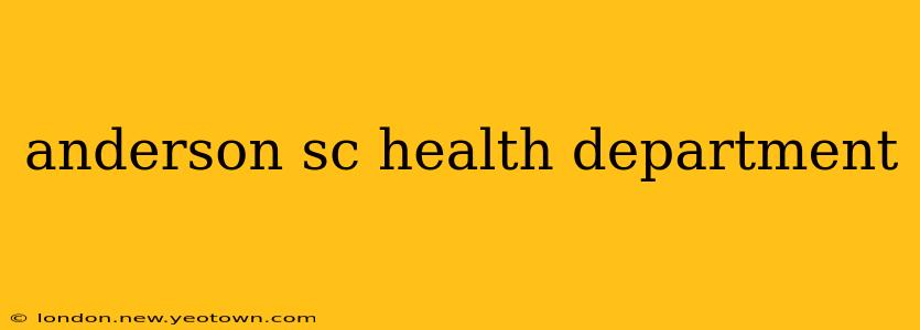 anderson sc health department