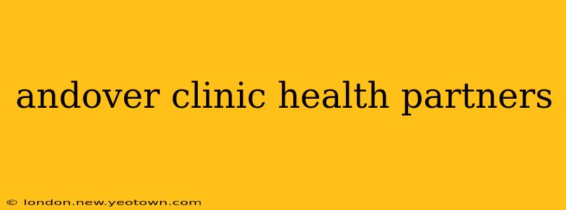 andover clinic health partners