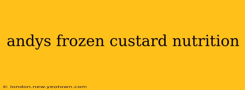 andys frozen custard nutrition