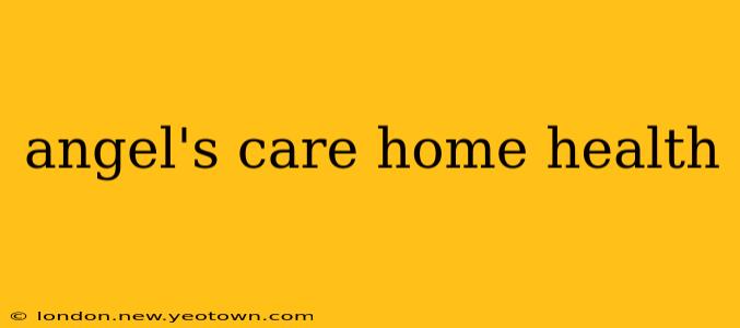 angel's care home health