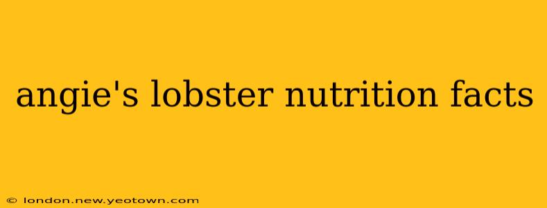 angie's lobster nutrition facts
