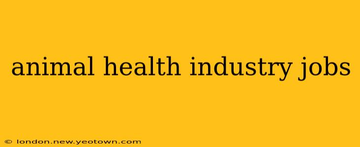 animal health industry jobs