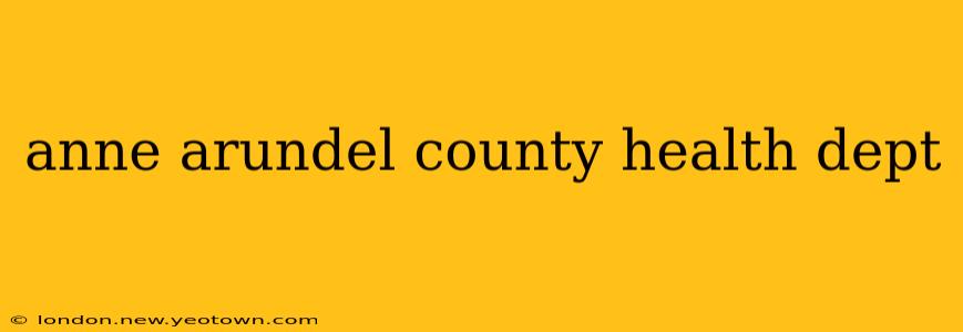 anne arundel county health dept