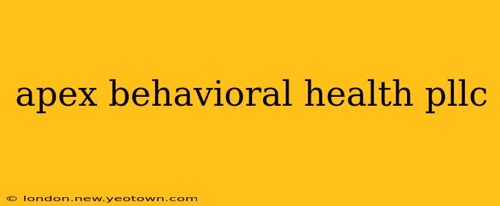 apex behavioral health pllc
