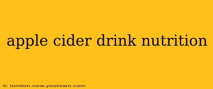 apple cider drink nutrition