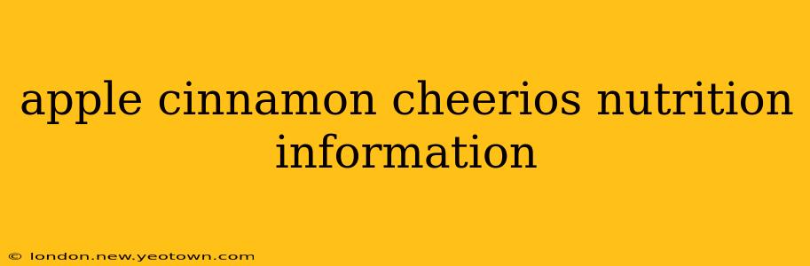apple cinnamon cheerios nutrition information