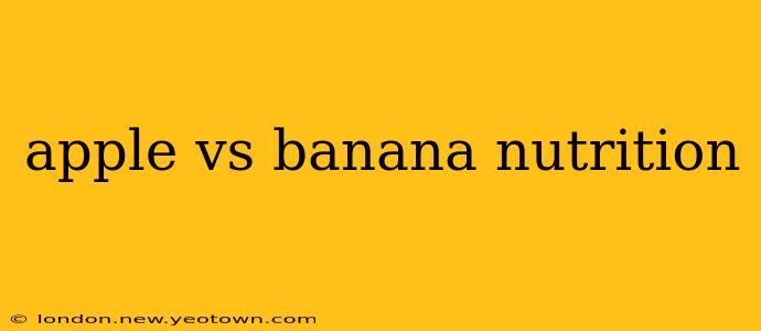 apple vs banana nutrition