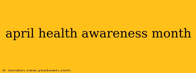 april health awareness month