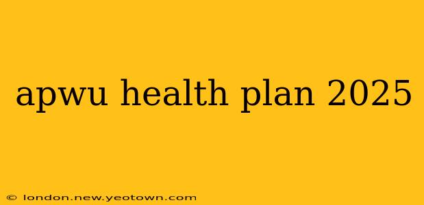 apwu health plan 2025
