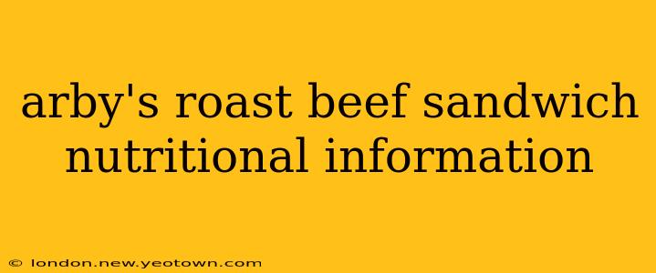 arby's roast beef sandwich nutritional information