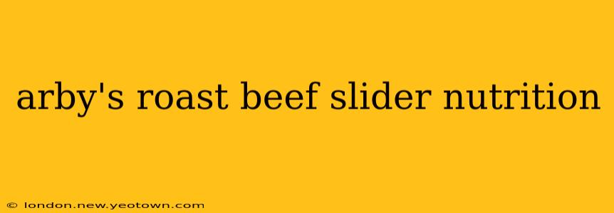 arby's roast beef slider nutrition