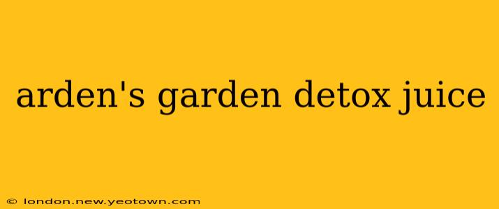 arden's garden detox juice