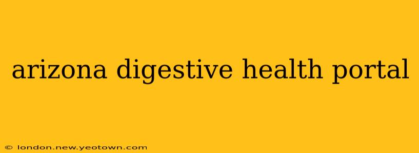 arizona digestive health portal