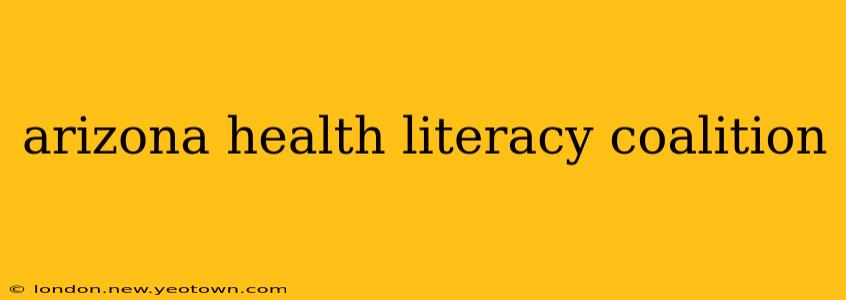 arizona health literacy coalition