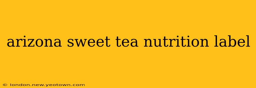 arizona sweet tea nutrition label