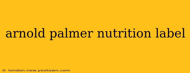 arnold palmer nutrition label