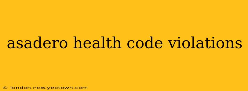 asadero health code violations