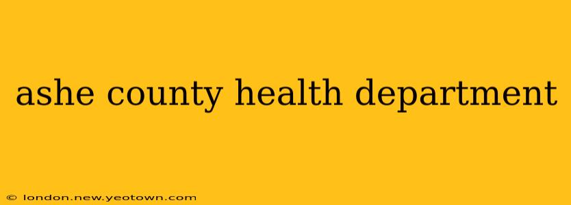 ashe county health department