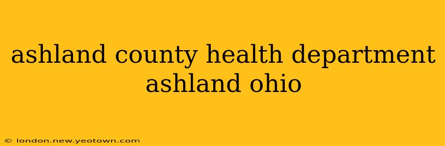 ashland county health department ashland ohio