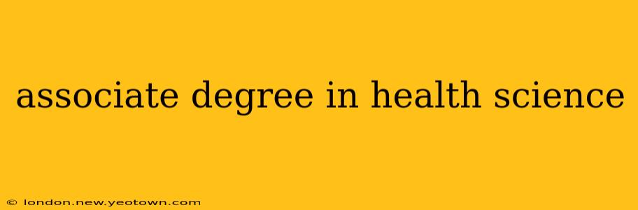 associate degree in health science