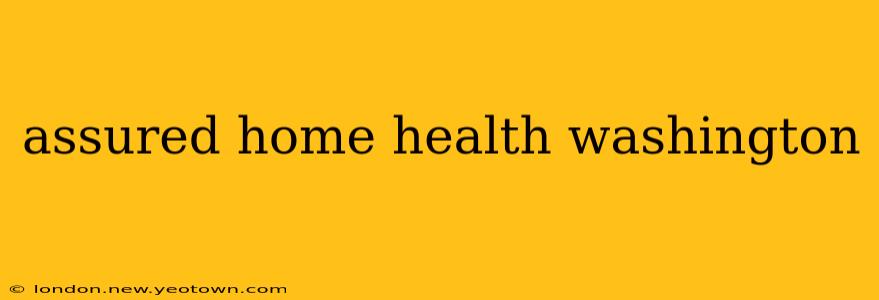 assured home health washington