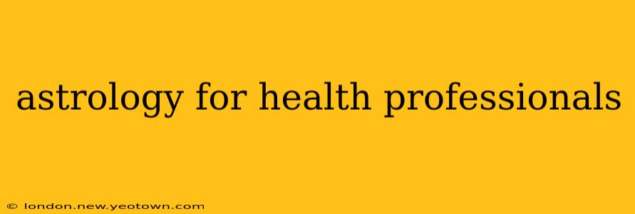 astrology for health professionals
