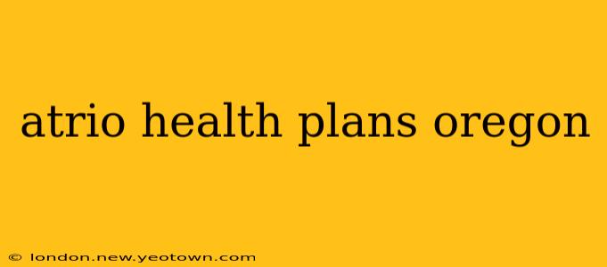 atrio health plans oregon