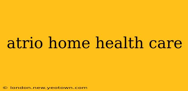 atrio home health care
