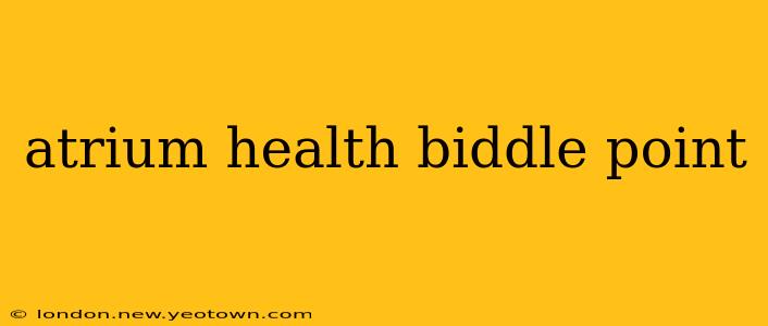 atrium health biddle point