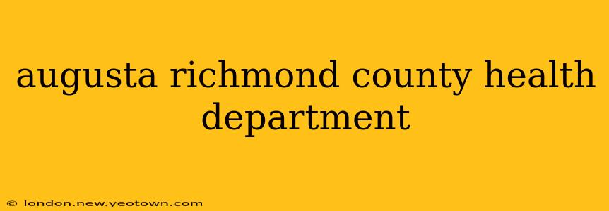 augusta richmond county health department
