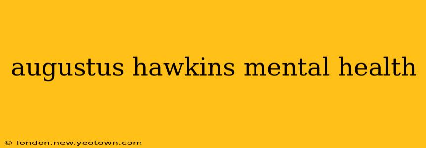 augustus hawkins mental health