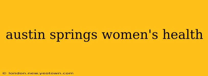 austin springs women's health