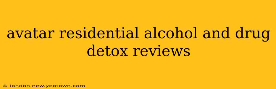 avatar residential alcohol and drug detox reviews