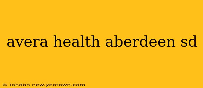 avera health aberdeen sd