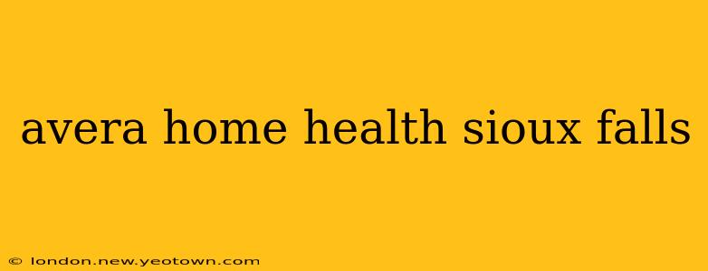 avera home health sioux falls