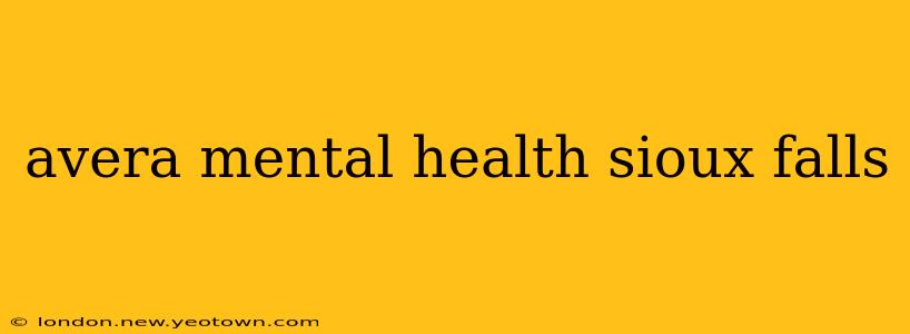 avera mental health sioux falls