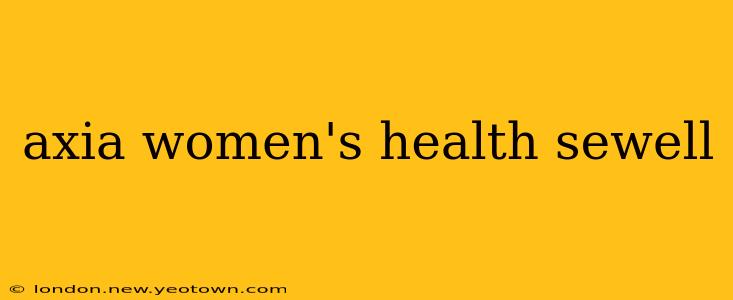 axia women's health sewell