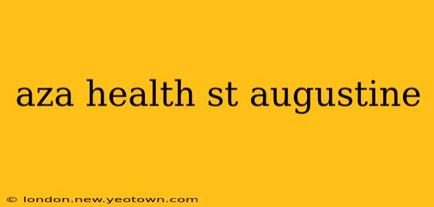 aza health st augustine