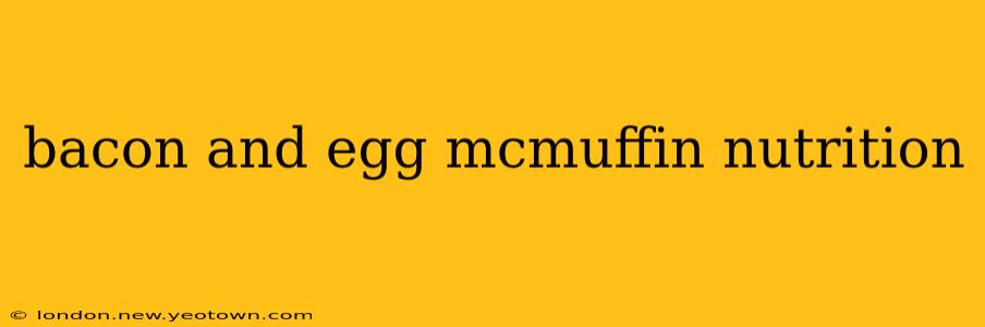 bacon and egg mcmuffin nutrition