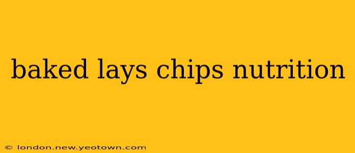 baked lays chips nutrition