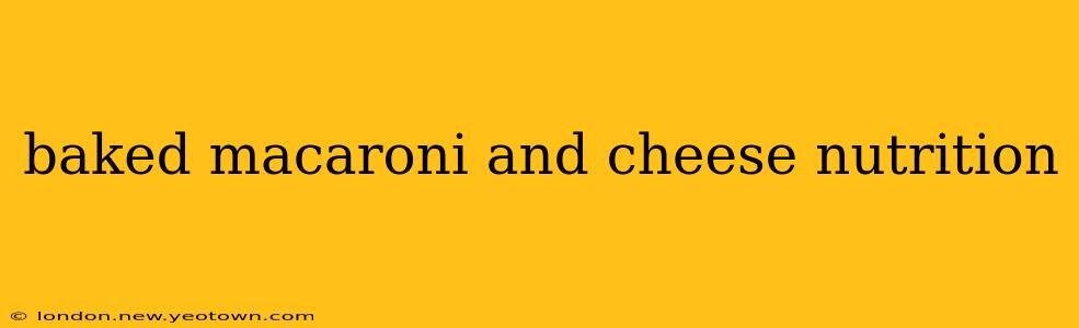 baked macaroni and cheese nutrition