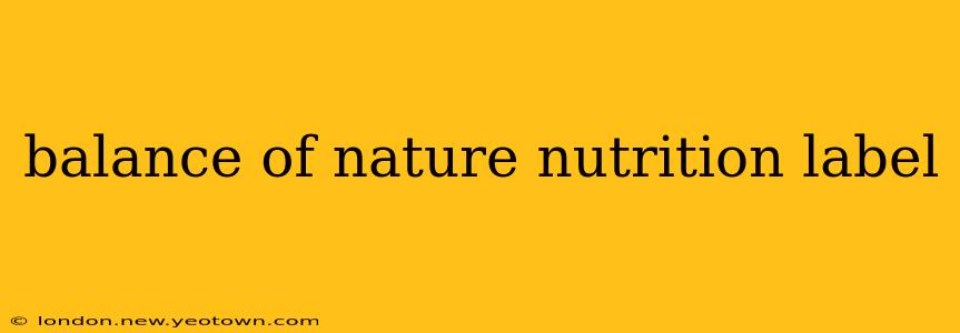 balance of nature nutrition label