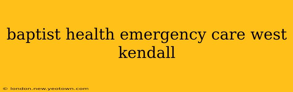 baptist health emergency care west kendall
