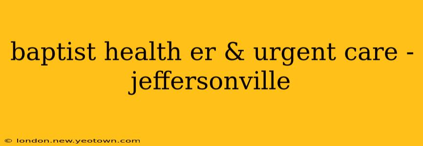 baptist health er & urgent care - jeffersonville