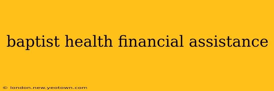 baptist health financial assistance