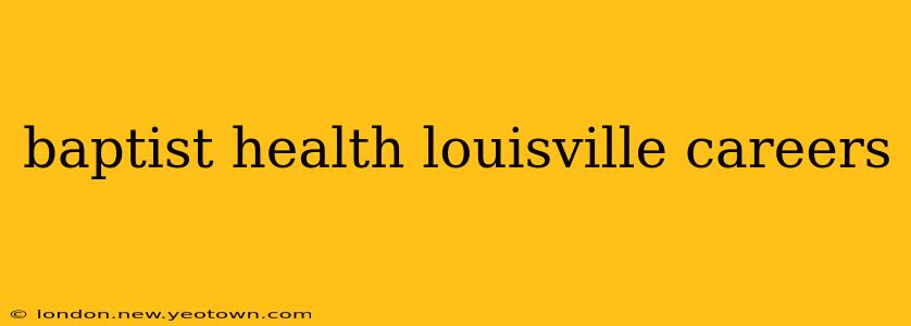 baptist health louisville careers