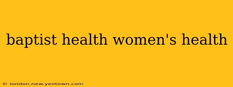baptist health women's health