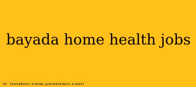 bayada home health jobs